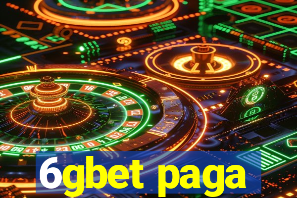 6gbet paga